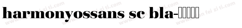 harmonyossans sc bla字体转换